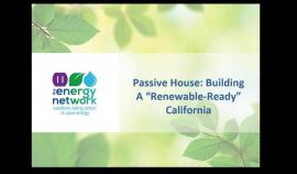 Passive House Building a Renewable Ready California
